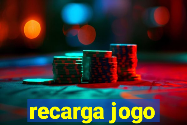 recarga jogo